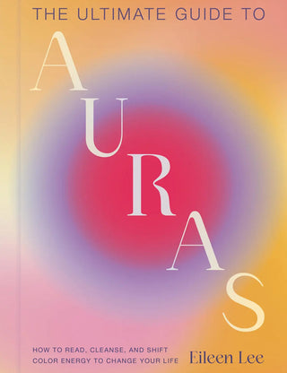 The Ultimate Guide to Auras (Signed Copy)
