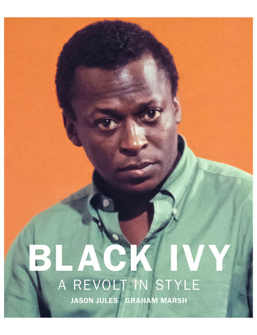 Black Ivy: A Revolt in Style Book