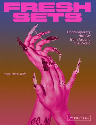Fresh Sets: Contemporary Nail Art from Around the World